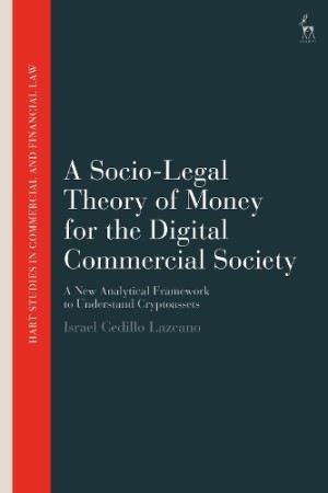 Socio-Legal Theory of Money for the Digital Commercial Society