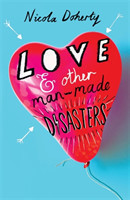 Love and Other Man-Made Disasters