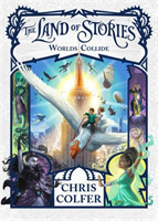 Colfer, Chris - The Land of Stories: Worlds Collide Book 6