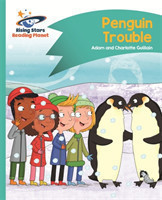 Guillain, Adam - Reading Planet - Penguin Trouble - Turquoise: Comet Street Kids