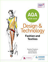 AQA AS/A-Level Design and Technology: Fashion and Textiles