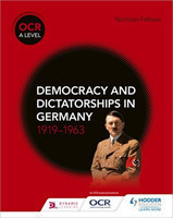 OCR A Level History: Democracy and Dictatorships in Germany 1919–63