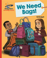 Reading Planet - We Need Bags - Red B: Galaxy