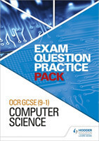 OCR GCSE (9-1) Computer Science: Exam Question Practice Pack