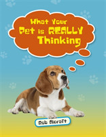 Reading Planet KS2 - What Your Pet is REALLY Thinking - Level 2: Mercury/Brown band