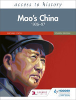 Access to History: Mao's China 1936–97 Fourth Edition