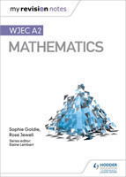 My Revision Notes: WJEC A2 Mathematics