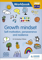 PYP ATL Skills Workbook: Growth mindset - Self-motivation, Perseverance and Resilience