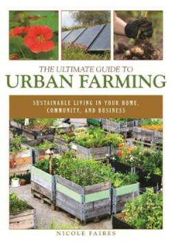 Ultimate Guide to Urban Farming