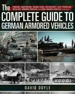 The Complete Guide to German Armored Vehicles