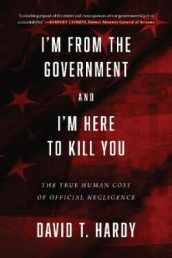 I'm from the Government and I'm Here to Kill You