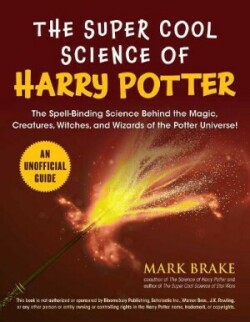 Super Cool Science of Harry Potter