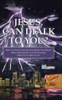 Jesus, Can I Talk to You?