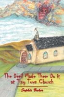 Devil Made Them Do it at Tiny Town Church