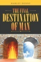 Final Destination of Man