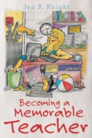 Becoming a Memorable Teacher