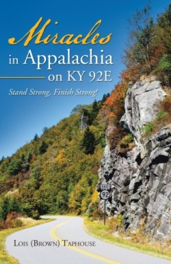 Miracles in Appalachia on KY 92E