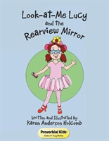 Look-at-Me Lucy and the Rearview Mirror