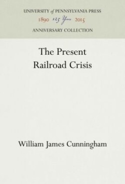 Present Railroad Crisis