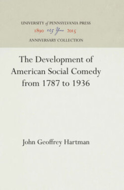 Development of American Social Comedy from 1787 to 1936