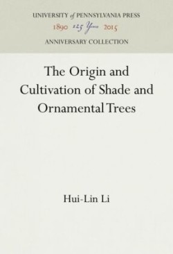 Origin and Cultivation of Shade and Ornamental Trees