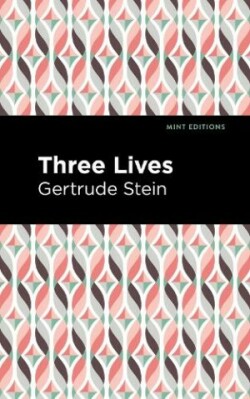 Three Lives