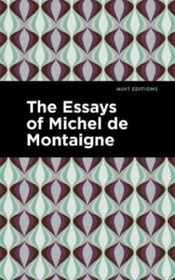 Essays of Michel de Montaigne