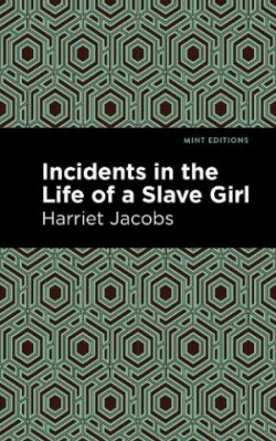 Incidents in the Life of a Slave Girl