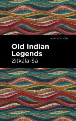 Old Indian Legends