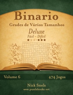 Binario Grades de Vários Tamanhos Deluxe - Fácil ao Difícil - Volume 6 - 474 Jogos