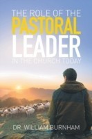 Role of the Pastoral Leader in the Church Today