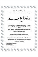 SAMAA' "Glorifying God Almighty Allah And His Holy Prophet Muhammad (Peace be upon him) With Sweet Voice & Tambourine"