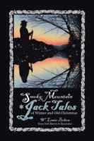 Smoky Mountain Jack Tales of Winter and Old Christmas