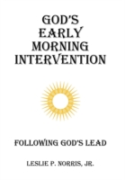 God's Early Morning Intervention