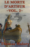 Le Morte D'Arthur -Vol. 2-