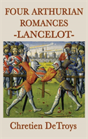 Four Arthurian Romances -Lancelot-