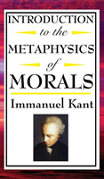 Introduction to the Metaphysic of Morals