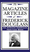 Magazine Articles of Frederick Douglass (an African American Heritage Book)