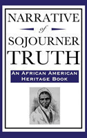 Narrative of Sojourner Truth (An African American Heritage Book)