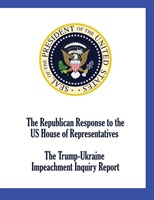 Republican Response to the US House of Representatives Trump-Ukraine Impeachment Inquiry Report