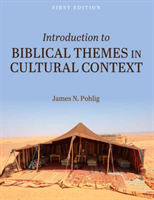 Introduction to Biblical Themes in Cultural Context