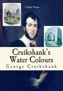 Cruikshank's Water Colours