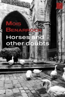 Horses and other doubts