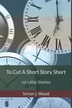 To Cut A Short Story Short