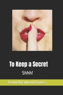 To Keep a Secret