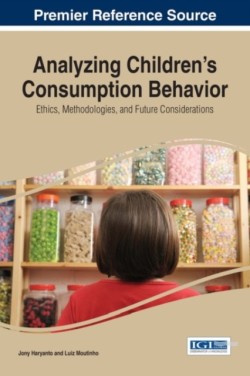 Analyzing Children's Consumption Behavior: Ethics, Methodologies, and Future Considerations