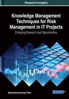 Knowledge Management Techniques for Risk Management in IT Projects