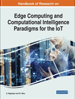 Handbook of Research on Edge Computing and Computational Intelligence Paradigms for the IoT