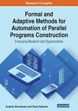 Formal and Adaptive Methods for Automation of Parallel Programs Construction