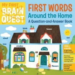 My First Brain Quest First Words: Around the Home